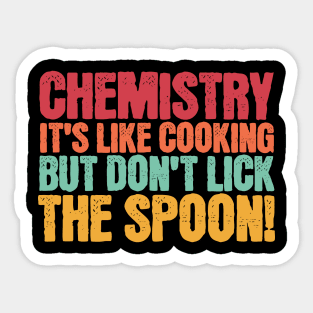 Chemist Science cooking humor Chemistry Sticker